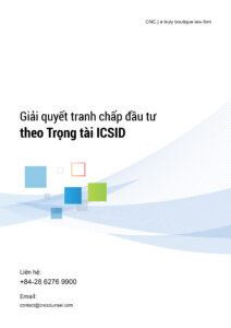 Giải quyết tranh chấp đầu tư theo Trọng tài ICSID
