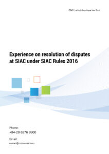 Experience on resolution of disputes at SIAC under SIAC Rules 2016