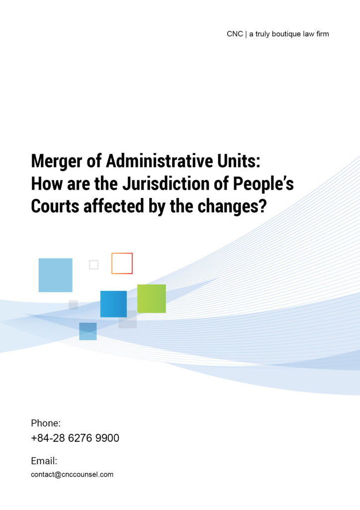 Merger of Administrative Units: How are the Jurisdiction of People’s Courts affected by the changes?