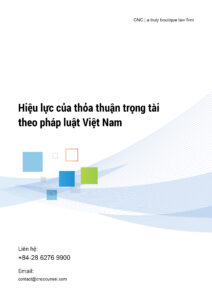 Hiệu lực của thỏa thuận trọng tài theo pháp luật Việt Nam