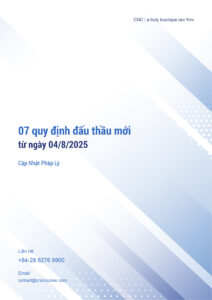 CNC-07 quy định đấu thầu mới từ ngày 04/8/2025