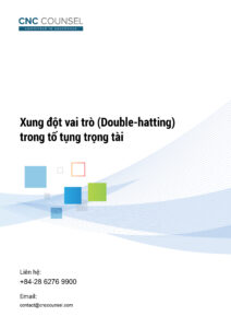 Xung đột vai trò (Double-hatting) trong tố tụng trọng tài