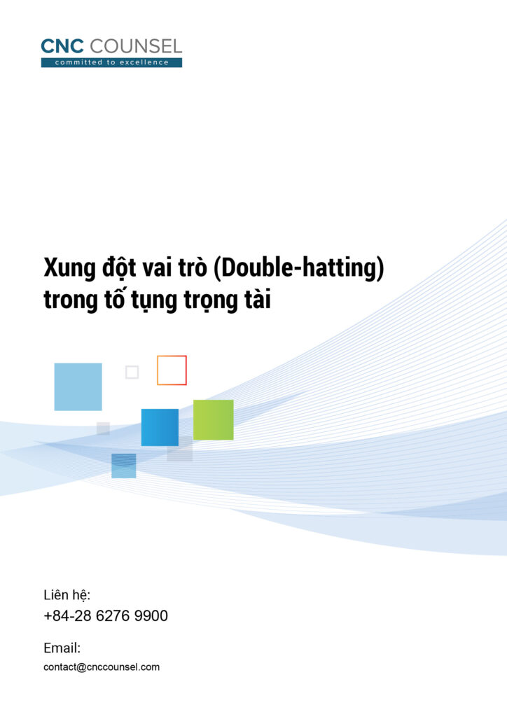 Xung đột vai trò (Double-hatting) trong tố tụng trọng tài