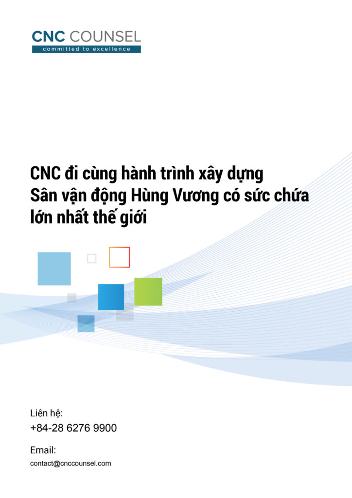 CNC Newsletter_CNC đi cùng hành trình xây dựng Sân vận động Hùng Vương có sức chứa lớn nhất thế giới