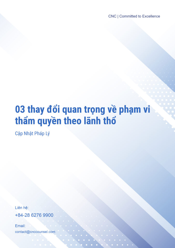 CNC Cập nhật Pháp lý_03 thay đổi quan trọng về phạm vi thẩm quyền theo lãnh thổ
