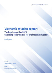 Vietnam's aviation sector-The legal revolution 2026 – unlocking opportunities for international investors