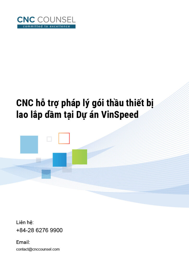 CNC hỗ trợ pháp lý gói thầu thiết bị lao lắp dầm tại Dự án VinSpeed