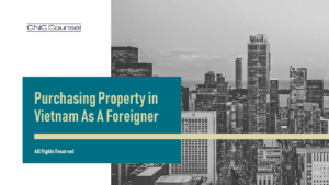 Purchasing property in Vietnam as a foreigner