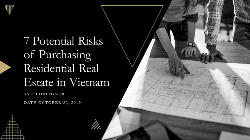 7 Potential Risks of Purchasing Residential Real Estate in Vietnam