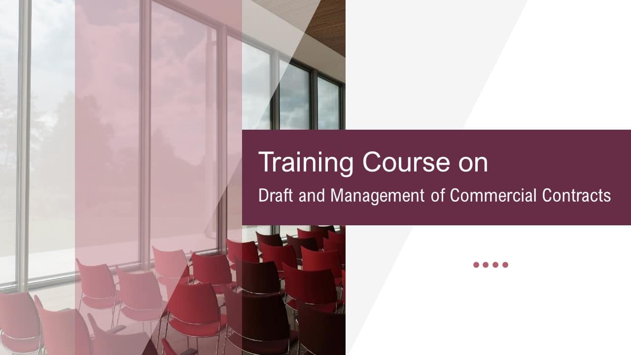 Training Course on Draft and Management of Commercial Contracts
