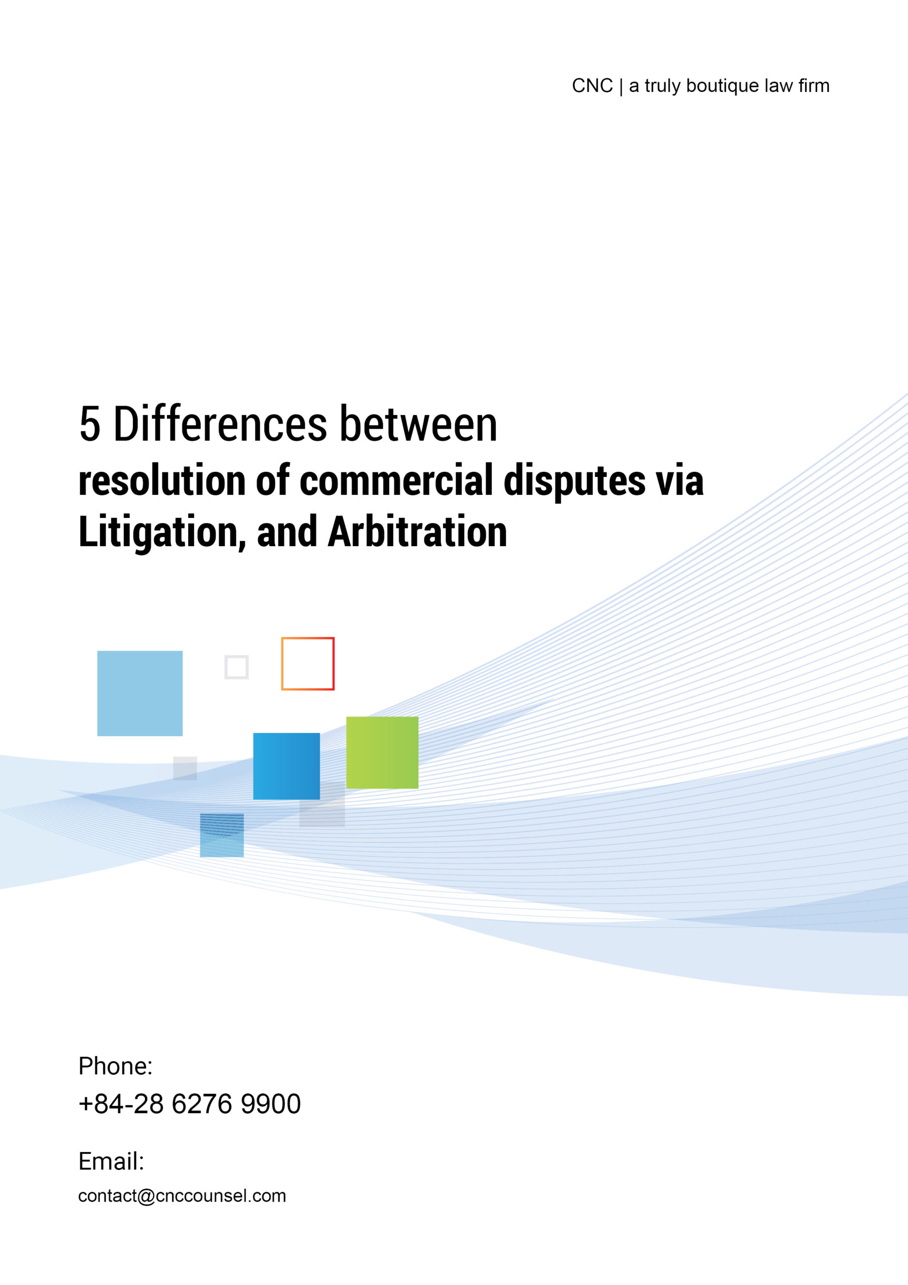 5 Differences between resolution of commercial disputes via Litigation, and  Arbitration – CNC | Công ty Luật TNHH CNC Việt Nam