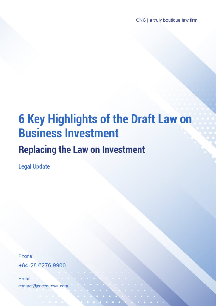 6 Key Highlights of the Draft Law on Business Investment Replacing the Law on Investment