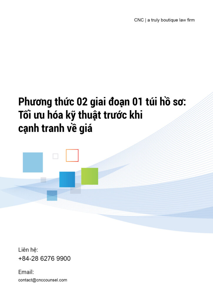 Phương thức 02 giai đoạn 01 túi hồ sơ: Tối ưu hóa kỹ thuật trước khi cạnh tranh về giá