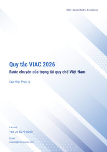 Quy tắc VIAC 2026: Bước chuyển của trọng tài quy chế Việt Nam