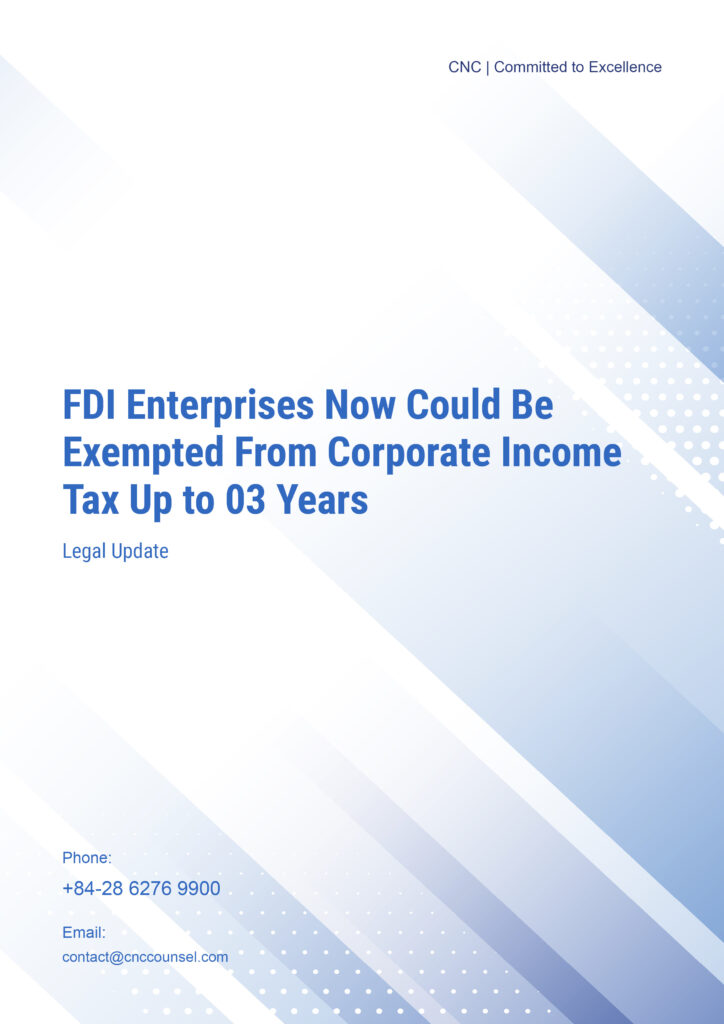 FDI Enterprises Now Could Be Exempted From Corporate Income Tax Up to 03 Years