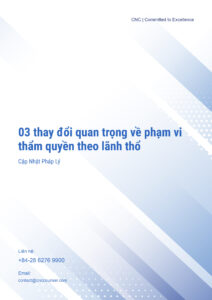 CNC Cập nhật Pháp lý_03 thay đổi quan trọng về phạm vi thẩm quyền theo lãnh thổ