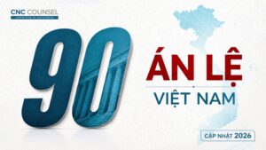 CNC_Danh sách 90 án lệ Việt Nam (cập nhật 2026)