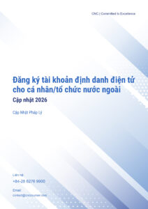 CNC Cập nhật Pháp lý_Đăng ký tài khoản định danh điện tử cho cá nhân, tổ chức nước ngoài – Cập nhật 2026