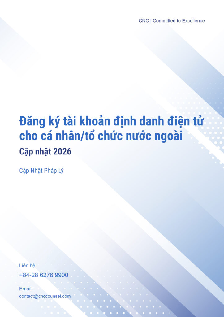 CNC Cập nhật Pháp lý_Đăng ký tài khoản định danh điện tử cho cá nhân, tổ chức nước ngoài – Cập nhật 2026