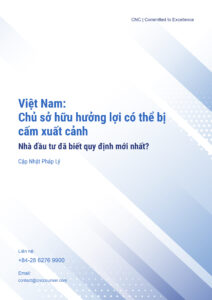 Việt Nam-Chủ sở hữu hưởng lợi có thể bị cấm xuất cảnh. Nhà đầu tư đã biết quy định mới nhất