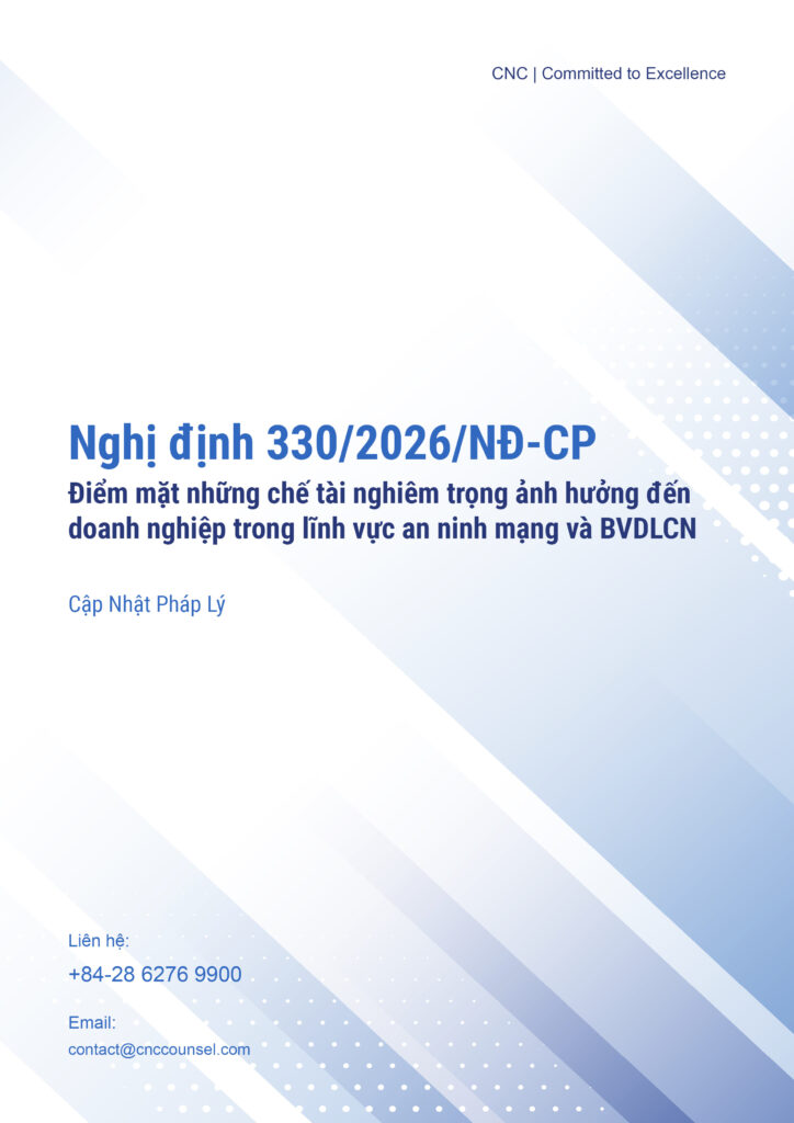CNC_Cập nhật pháp lý_Nghị định 330-2026-NĐ-CP-Những chế tài nghiêm trọng ảnh hưởng đến doanh nghiệp trong lĩnh vực an ninh mạng và BVDLCN