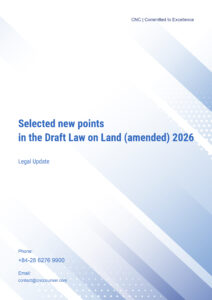 CNC_Legal Update_Selected new points in the Draft Law on Land (amended) 2026