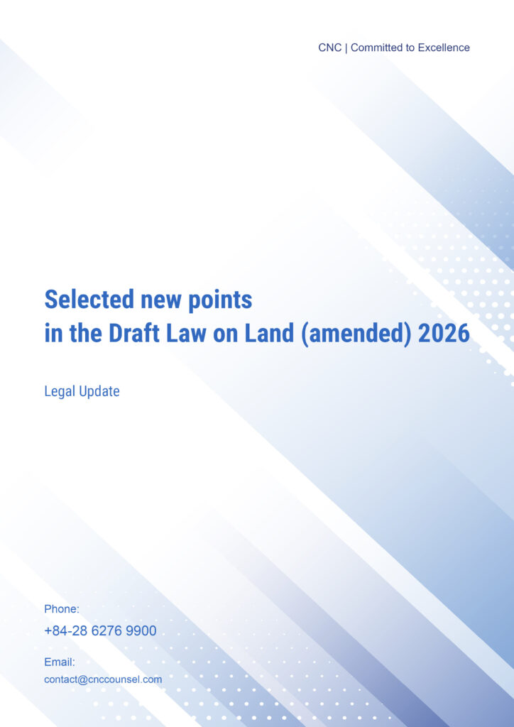 CNC_Legal Update_Selected new points in the Draft Law on Land (amended) 2026