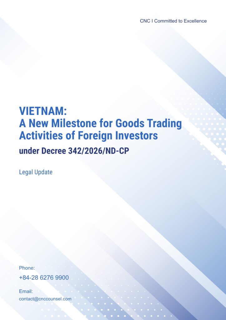 VIETNAM: A New Milestone for Goods Trading Activities of Foreign Investors under Decree 342/2026/ND-CP