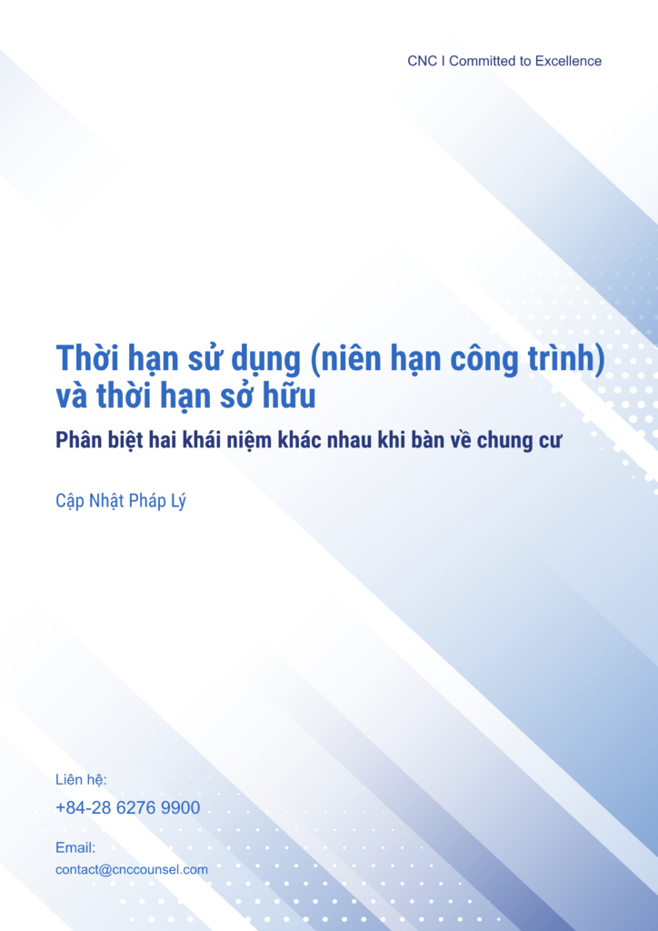 CNC Legal Update_Thời hạn sử dụng (niên hạn công trình) và thời hạn sở hữu