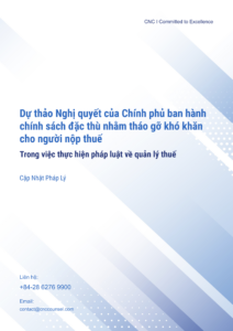 Dự thảo Nghị quyết của Chính phủ ban hành chính sách đặc thù nhằm tháo gỡ khó khăn cho người nộp thuế trong thực hiện pháp luật về quản lý thuế
